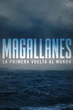 Magallanes: la primera vuelta al mundo (2022) poster