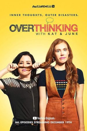Overthinking with Kat & June (2018) poster