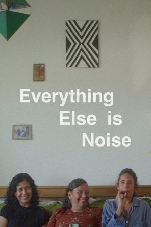 Everything Else Is Noise (2026) poster