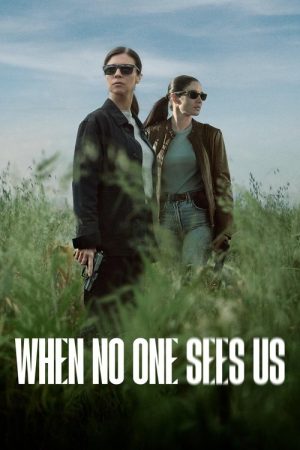 When No One Sees Us (2025) poster