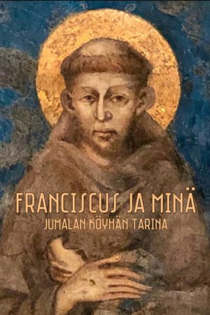 Franciscus ja minä – Jumalan köyhän tarina (2020) poster