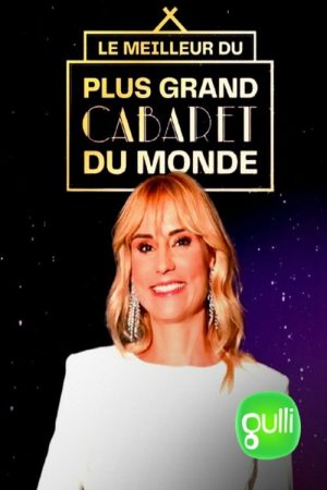 Le meilleur du plus grand cabaret du monde (2025) poster