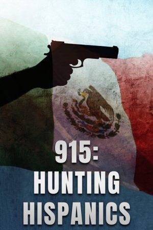 915: Hunting Hispanics (2021) poster