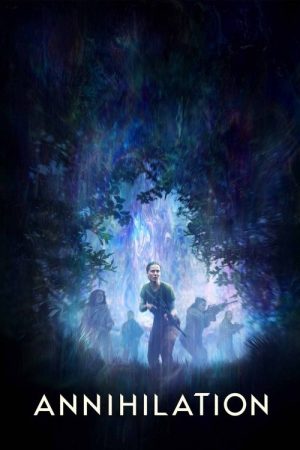 Annihilation (2018) poster