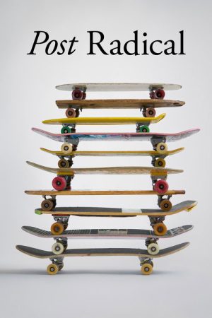 Post Radical (2018) poster
