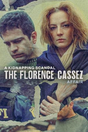 A Kidnapping Scandal: The Florence Cassez Affair (2022) poster
