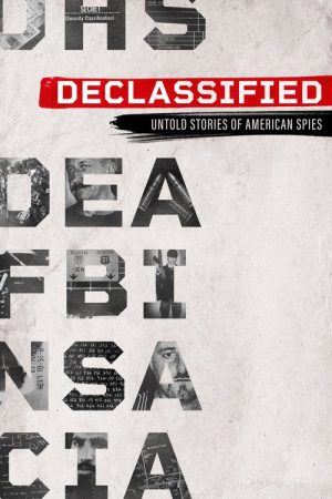 Declassified: Untold Stories of American Spies (2016) poster