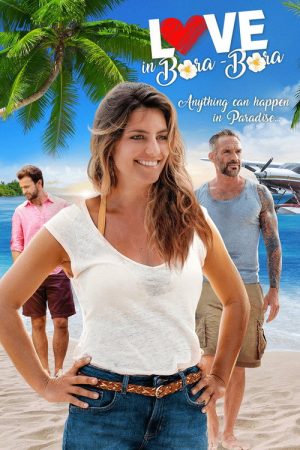 Love in Bora Bora (2018) poster