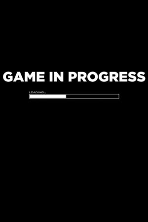 Game in Progress (2018) poster