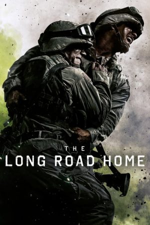 The Long Road Home (2017) poster