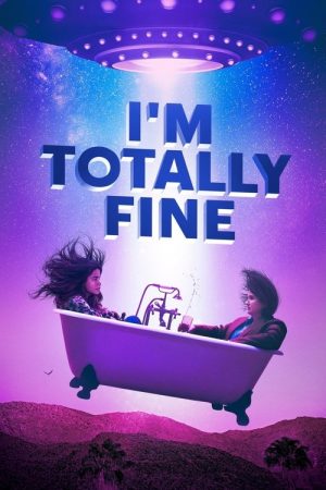 I’m Totally Fine (2022) poster