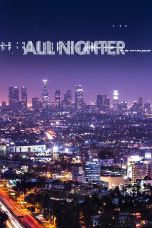 All Nighter Unrated (2017) poster