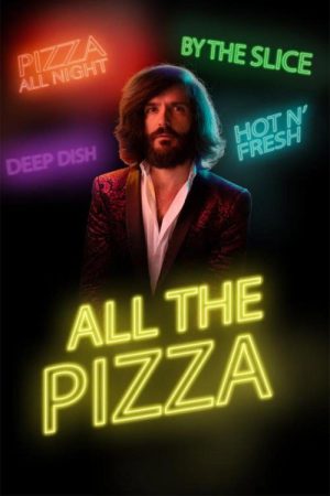 All the Pizza (2016) poster