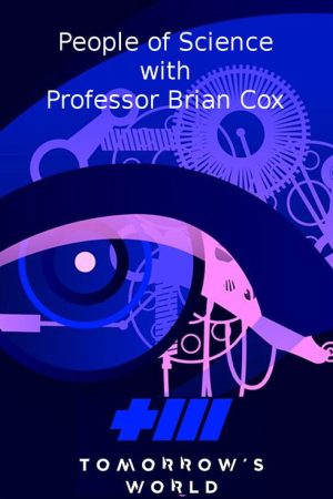 Tomorrow’s World: People of Science (2018) poster
