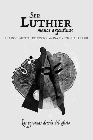 Ser Luthier (2018) poster