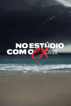 No Estúdio com o Ex Caribe (2022) poster