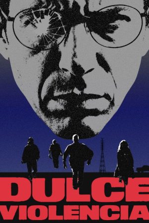 Dulce Violencia (aka Sweet Violence) (2026) poster