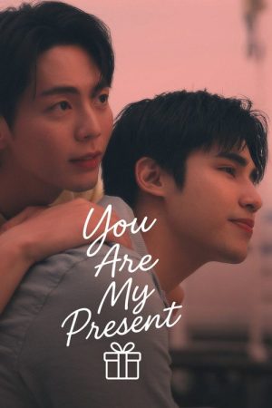 You Are My Present (2025) poster