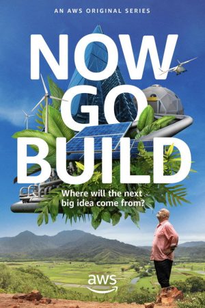 Now Go Build (2019) poster