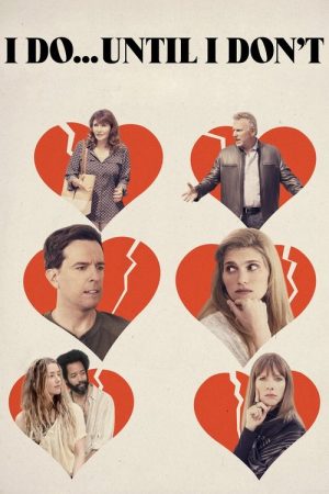 I Do… Until I Don’t (2017) poster