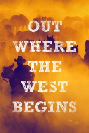 Out Where the West Begins (2021) poster
