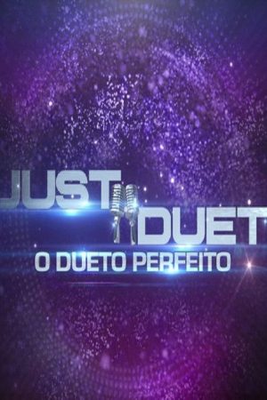 Just Duet – O Dueto Perfeito (2017) poster