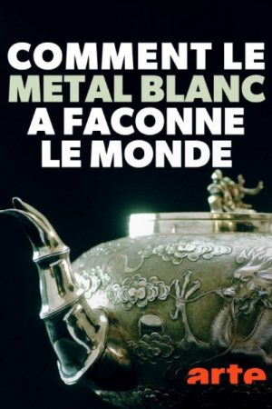 Comment le métal blanc a façonné le monde (2020) poster