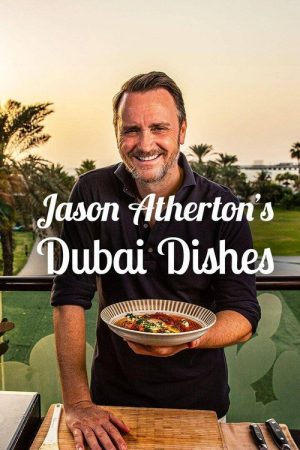 Jason Atherton’s Dubai Dishes (2023) poster