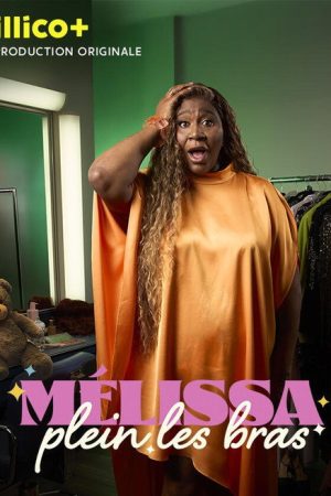 Mélissa, plein les bras (2025) poster
