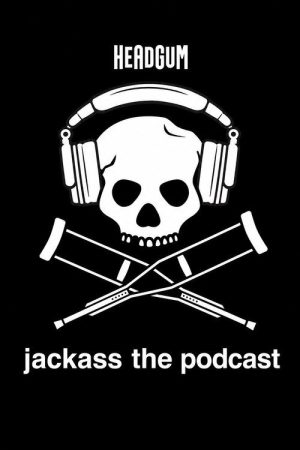 jackass the podcast (2026) poster