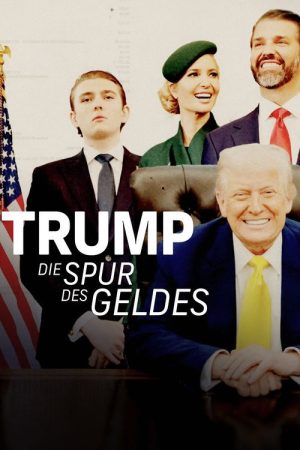 Trump – Die Spur des Geldes (2026) poster