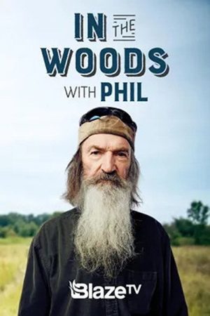 In the Woods with Phil (2017) poster
