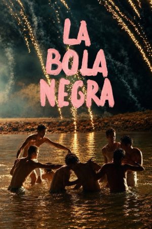 La bola negra (2026) — Cast, Story & Where to Watch | MovieLinkBD poster