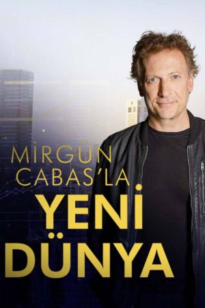 Mirgün Cabas ile Yeni Dünya (2022) poster