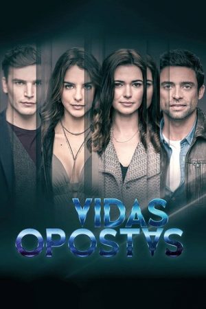 Vidas Opostas (2018) poster