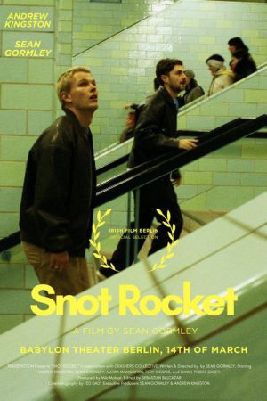 SNOT ROCKET: Eine Bohemian Schnapsidee (2026) poster