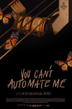 You Can’t Automate Me (2021) poster