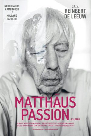 De Matthäus Passion – De complete uitvoering van Reinbert de Leeuw (2017) poster