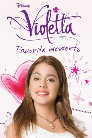 Violetta Favorite Moments (2021) poster