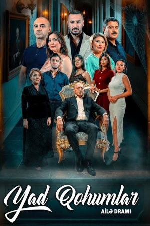 Yad Qohumlar (2025) poster