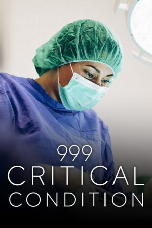 999: Critical Condition (2022) poster