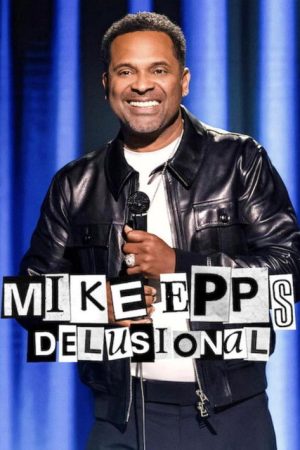 Mike Epps: Delusional (2026) poster