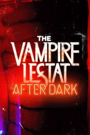 The Vampire Lestat: After Dark (2026) poster