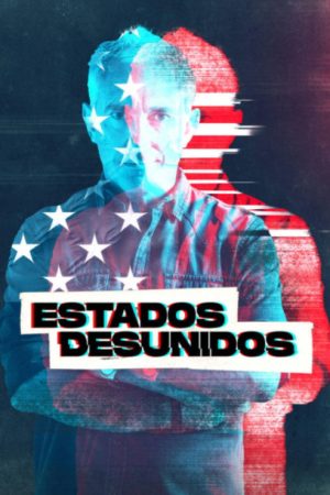 Estados Desunidos (2020) poster