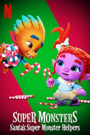 Super Monsters: Santa’s Super Monster Helpers (2020) poster