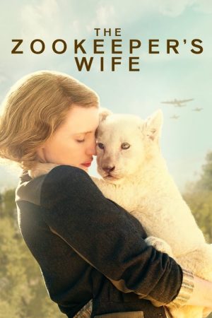 The Zookeeper’s Wife (2017) poster