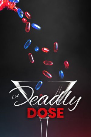 A Deadly Dose (2020) poster