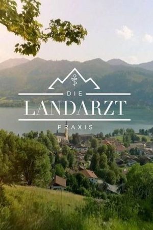 Die Landarztpraxis (2023) poster