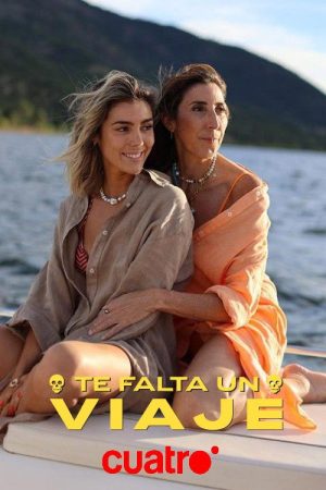 Te falta un viaje (2023) poster