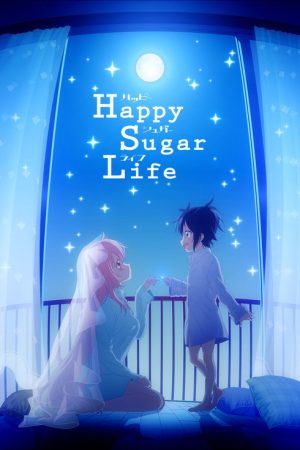 Happy Sugar Life (2018) poster